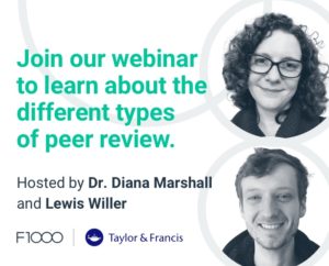 Image promoting a Peer review webinar, hosted by F1000 and Taylor & Francis. Includes head shots of the speakers, Dr. Diana Marshall and Lewis Willer.