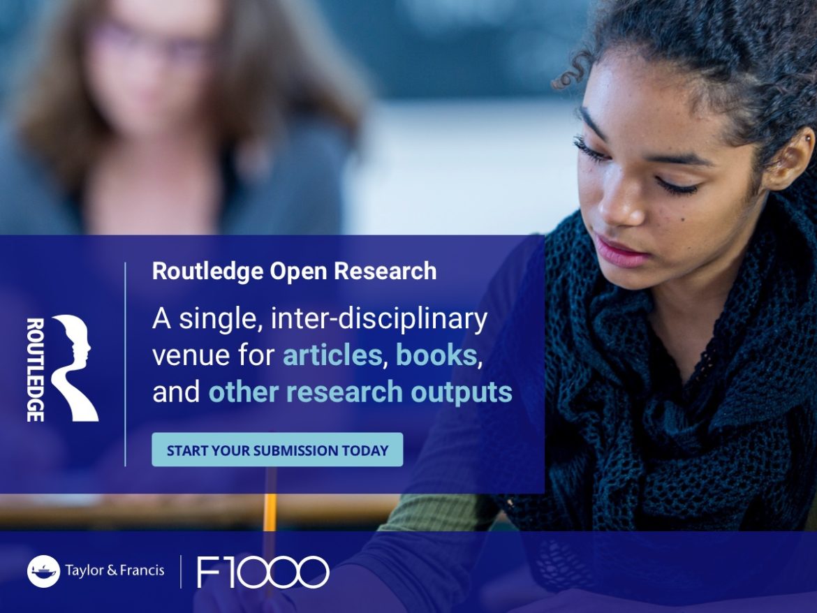 Routledge Open Research: Portrait banner image with text reading 'Routledge Open Research - A single, inter-disciplinary venue for articles, books and other research outputs - Start your submission today'. Behind the text, there is a image of a woman working at a desk.