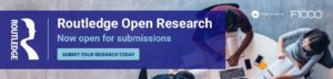 Header banner image with text reading 'Routledge Open Research - Now open for submissions - Submit your research today'. Behind the text, there is a image of three people working at a desk.