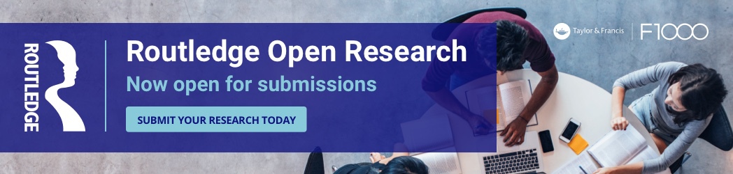 Routledge Open Research: Header banner image with text reading 'Routledge Open Research - Now open for submissions - Submit your research today'. Behind the text, there is a image of three people working at a desk.
